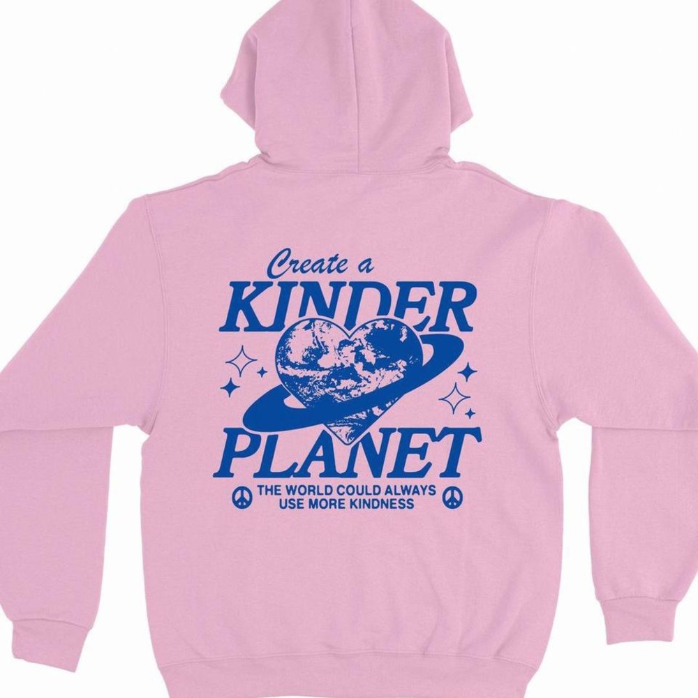 “Create a kinder planet” Hoodie